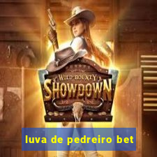 luva de pedreiro bet